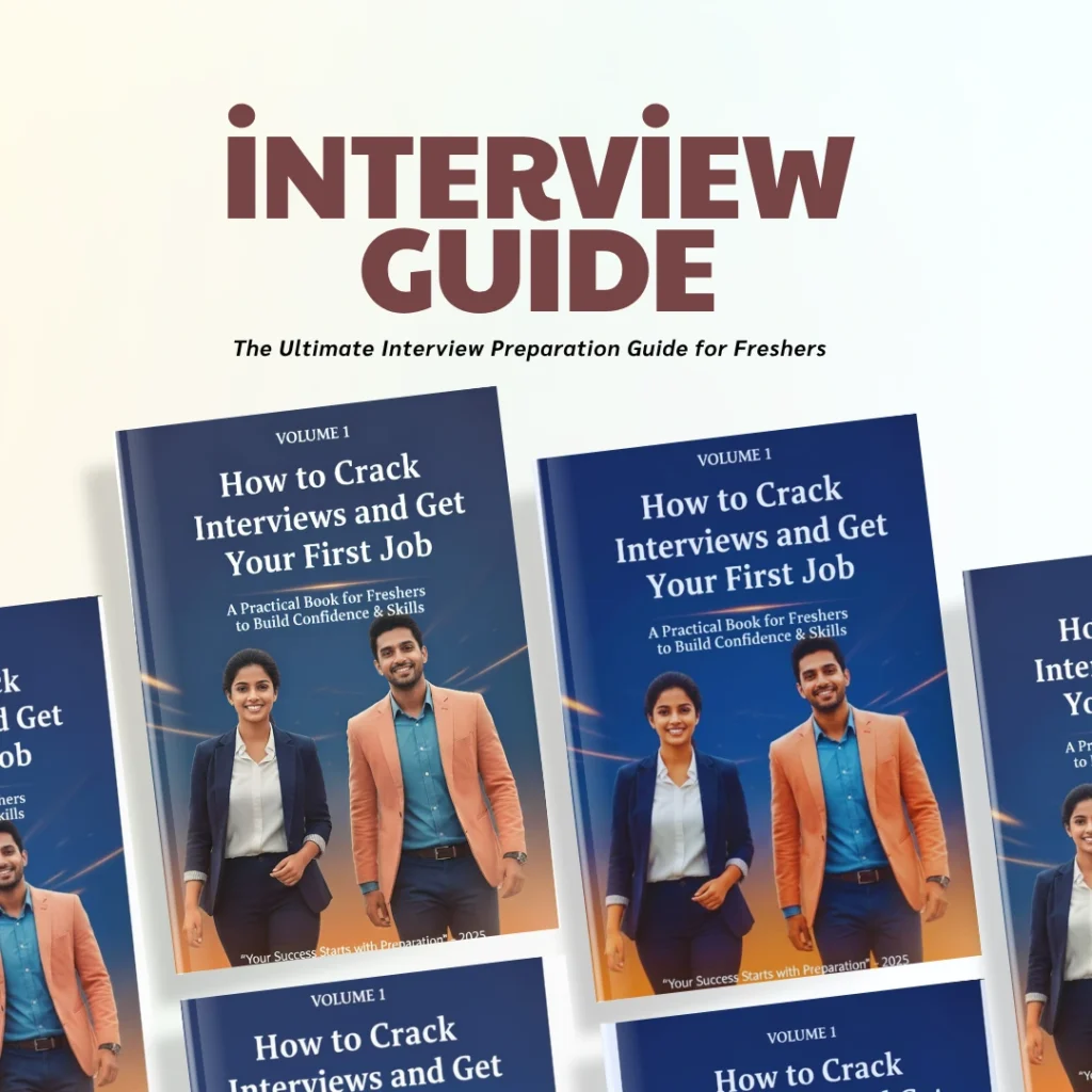 interview questions How to Crack Interviews and Get Your First Job” is a complete step-by-step interview preparation book created especially for freshers in India.